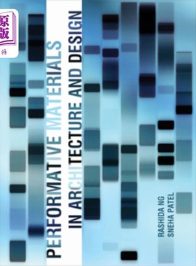 海外直订Performative Materials in Architecture and Design 建筑与设计中的性能材料