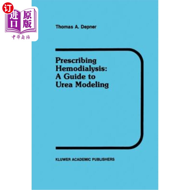 海外直订医药图书Prescribing Hemodialysis: A Guide to Urea Modeling 血液透析处方：尿素建模指南