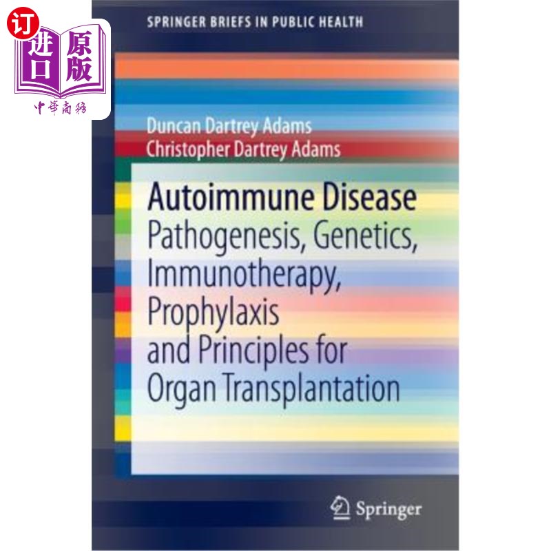 海外直订医药图书Autoimmune Disease: Pathogenesis, Genetics, Immunotherapy, Prophylaxis and Princ 自身免疫性疾病：发