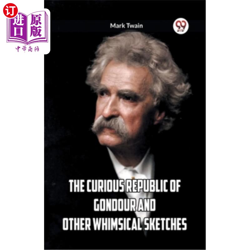 海外直订The Curious Republic Of Gondour And Other Whimsical Sketches 好奇的刚铎共和国和其他异想天开的草图