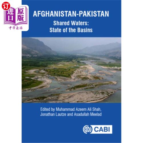 海外直订Afghanistan-Pakistan Shared Waters: State of the Basins 阿富汗-巴基斯坦共享水域:流域状况