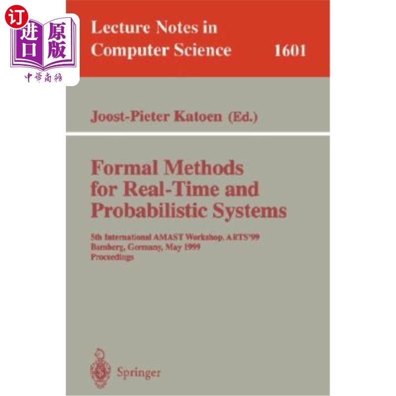 海外直订Formal Methods for Real-Time and Probabilistic Systems: 5th International Amast  实时和概率系统的形式化方法