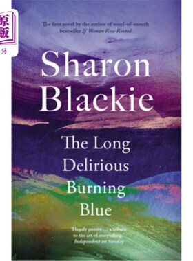 海外直订The Long Delirious Burning Blue 漫长而疯狂的燃烧的蓝色