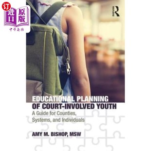 Systems Court Youth Involved and 国 Guide Counties 海外直订Educational for Planning 法院涉事青少年教育规划