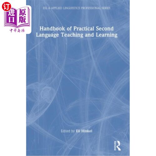 海外直订Handbook of Practical Second Language Teaching and Learning 实用第2语言教学手册