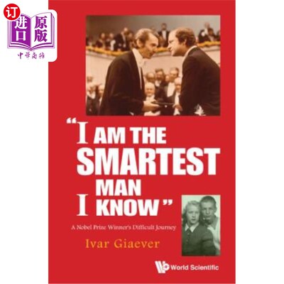 海外直订I Am the Smartest Man I Know: A Nobel Laureate's Difficult Journey “我是我认识的最聪明的人”一位诺贝尔奖得