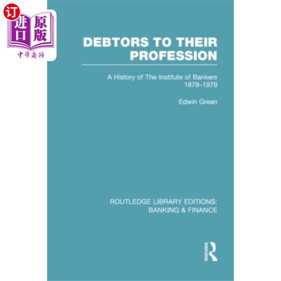 海外直订Debtors to their Profession (RLE Banking & Finance) 他们的职业的债务人
