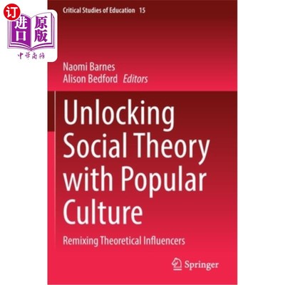 海外直订Unlocking Social Theory with Popular Culture: Remixing Theoretical Influencers 用流行文化解锁社会理论:混合