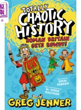 完全混乱的历史 吵闹的罗马时代英国 英文原版 Totally Chaotic HistoryRoman Britain Gets Rowdy! Greg Jenner【中商原版】