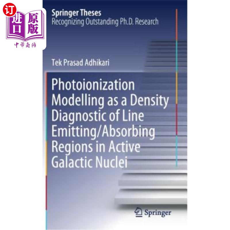 海外直订Photoionization Modelling as a Density Diagnostic of Line Emitting/Absorbing Reg 作为活动星系核线发射/吸收