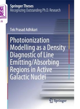 海外直订Photoionization Modelling as a Density Diagnostic of Line Emitting/Absorbing Reg 作为活动星系核线发射/吸收