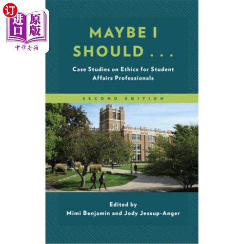 海外直订Maybe I Should...: Case Studies on Ethics for Student Affairs Professionals 也许我应该……:学生事务专业人员