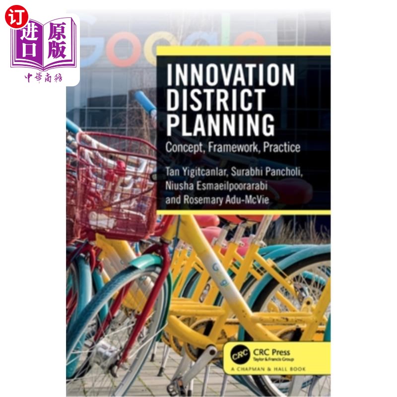 海外直订Innovation District Planning: Concept, Framework, Practice Innovation District Planning: Co