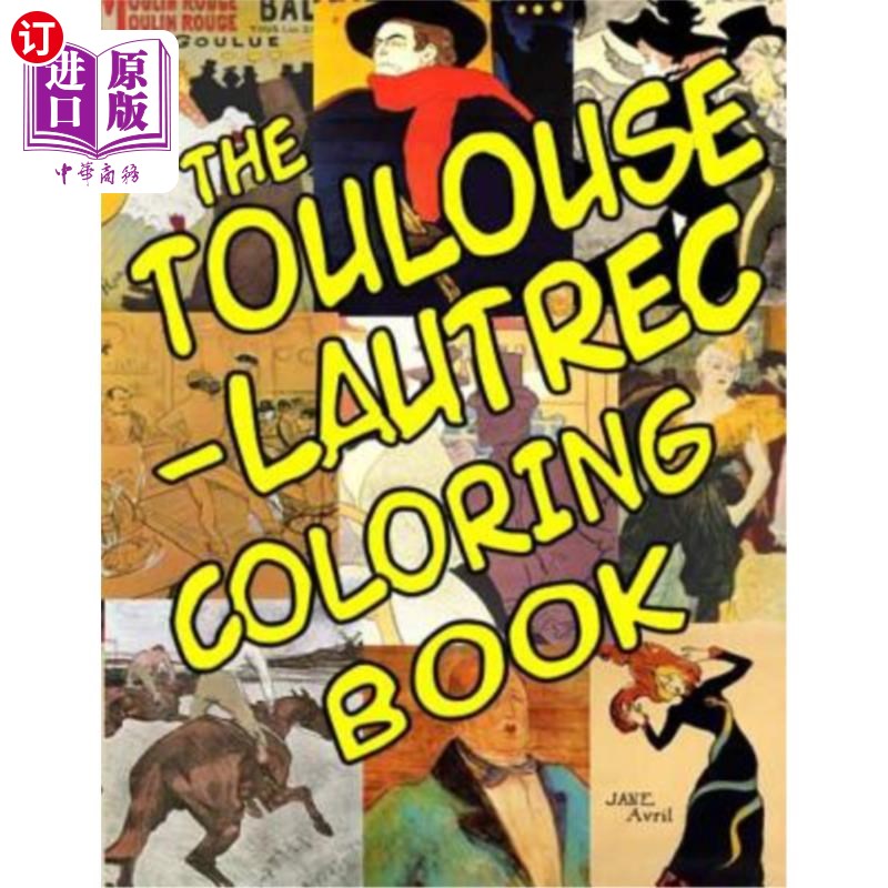 海外直订The Toulouse-Lautrec Coloring Book: Classic Artists 图卢兹·劳特雷克彩色书：经典艺术家