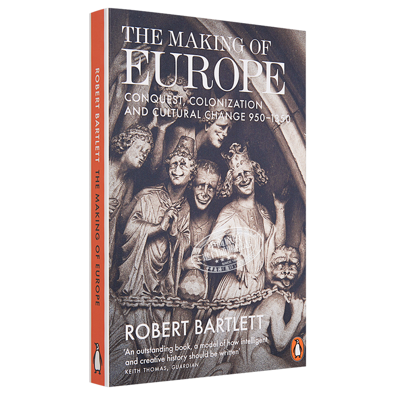 预售 The Making of Europe 英文原版 欧洲的形成 征服 殖民和文化变迁950 1350 Robert Bartlett【中商原版】