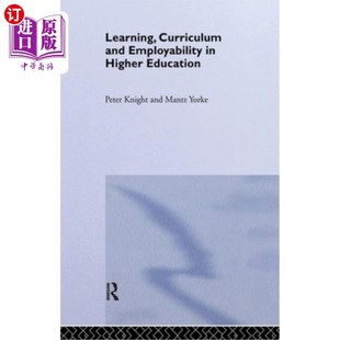 海外直订Learning, Curriculum and Employability in Higher Education 高等教育中的学习、课程与就业能力