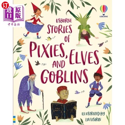 海外直订Stories of Pixies, Elves and Goblins 小妖精、精灵和地精的故事