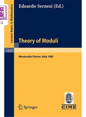 海外直订Theory of Moduli: Lectures Given at the 3rd 1985 Session of the Centro Internazi 模量理论：1985年在蒙特卡蒂