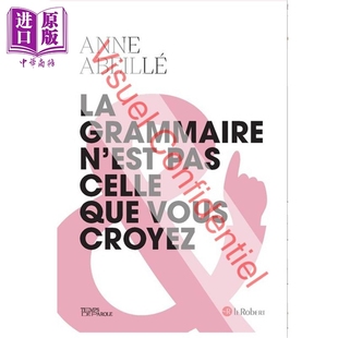 预售 【法文版】如果语法错误根本就不是错误呢 La grammaire nest pas celle que vous croyez 法文原版 Anne Abeille【中商原版?