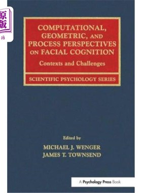 海外直订Computational, Geometric, and Process Perspectives on Facial Cognition: Contexts 面部认知的计算、几何和过程