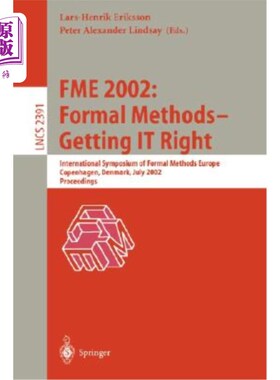 海外直订Fme 2002: Formal Methods - Getting It Right: International Symposium of Formal M Fme 2002：形