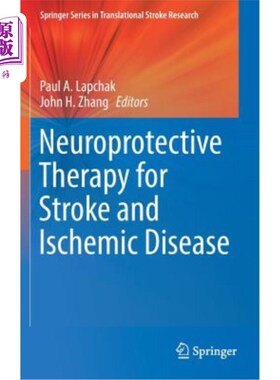 海外直订医药图书Neuroprotective Therapy for Stroke and Ischemic Disease 脑卒中和缺血性疾病的神经保护治疗