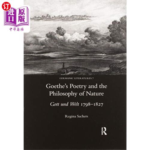 海外直订Goethe's Poetry and the Philosophy of Nature 歌德诗歌与自然哲学