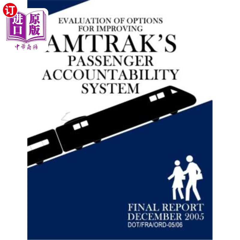 海外直订Evaluation of Options for Improving Amtrak's Passenger Accountability System 评估改善美铁乘客责任制的方案