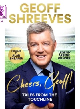海外直订Cheers Geoff!: Tales from the Touchline Geoff欢呼!:边线故事