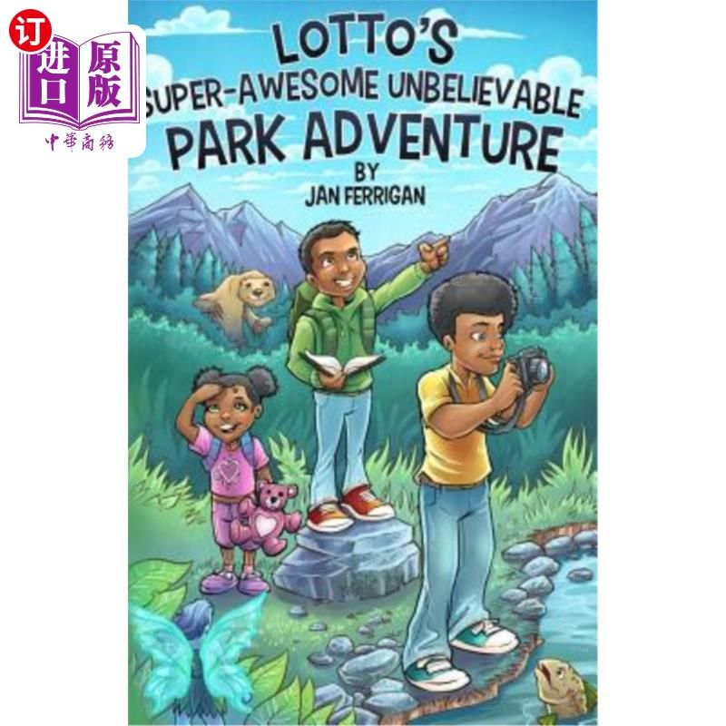 海外直订Lotto's Super-Awesome Unbelievable Park Adventure 洛托超级牛逼的不可思议公园冒险