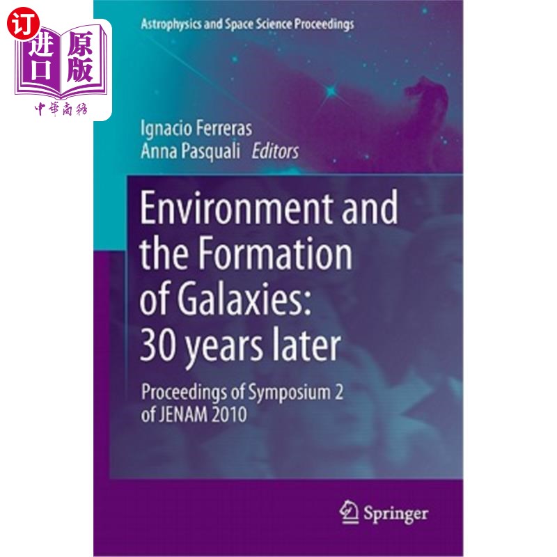 海外直订Environment and the Formation of Galaxies: 30 Years Later: Proceedings of Sympos 环境与星系的形成:3