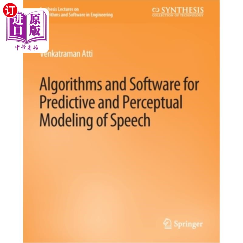海外直订Algorithms and Software for Predictive and Perceptual Modeling of Speech 语音预测和感知建模的算法和软件