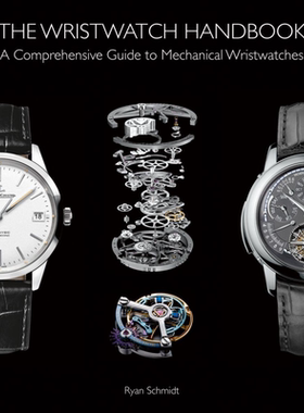 The Wristwatch Handbook 进口艺术 腕表手册：机械手表完全指南 手表设计【中商原版】
