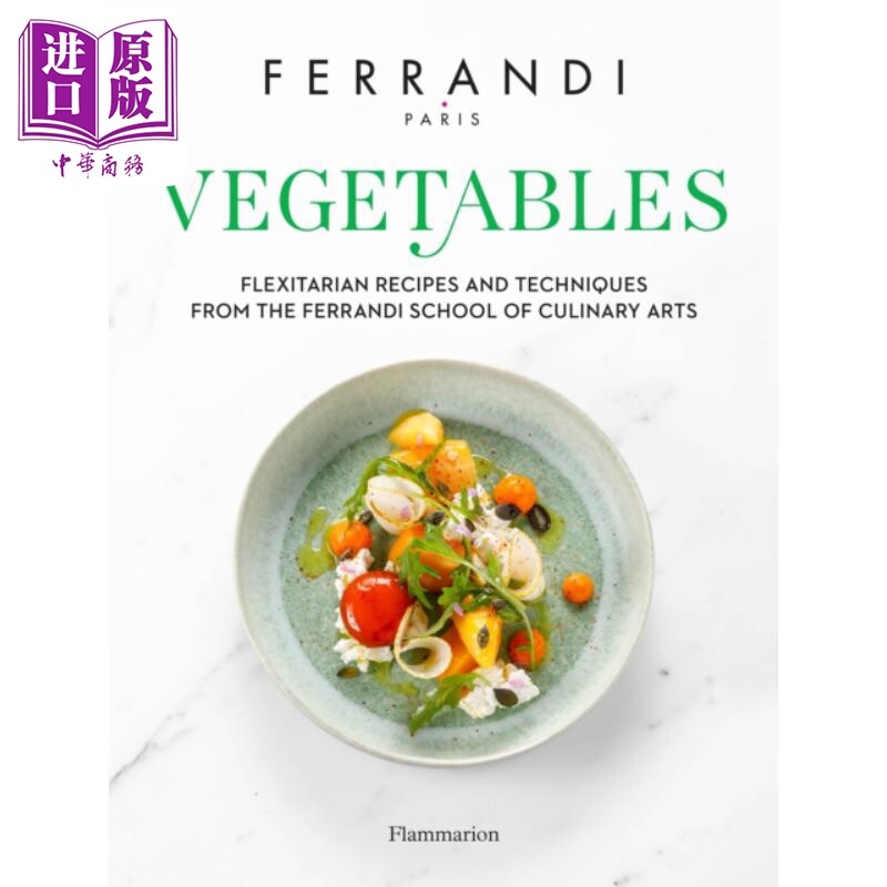 蔬菜 法国斐航迪厨艺学院的食谱和技巧 Vegetables  Recipes and Techniques 英文原版 法国美食【中商原版】