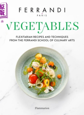 蔬菜 法国斐航迪厨艺学院的食谱和技巧 Vegetables  Recipes and Techniques 英文原版 法国美食【中商原版】