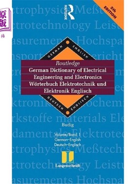 海外直订Routledge-Langenscheidt German Dictionary of Electrical Engineering / Worterbuch 德国电气工程词典