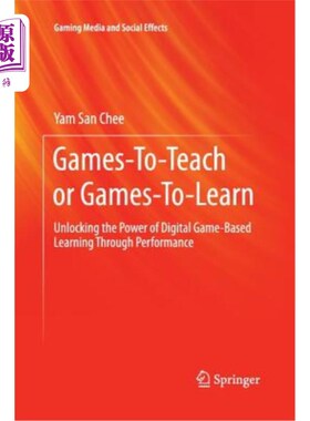 海外直订Games-To-Teach or Games-To-Learn: Unlocking the Power of Digital Game-Based Lear 游戏教学或游戏学习:通过表