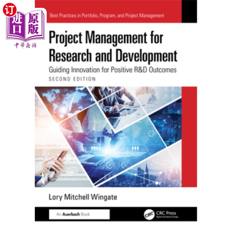 海外直订Project Management for Research and Development: Guiding Innovation for Positive 研发项目管理:引导创新以获