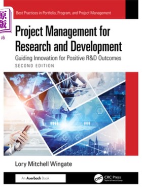 海外直订Project Management for Research and Development: Guiding Innovation for Positive 研发项目管理：引导创新以获