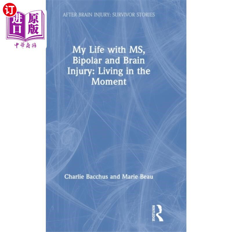 海外直订My Life with MS, Bipolar and Brain Injury 我的生活与MS，躁郁症和脑损伤