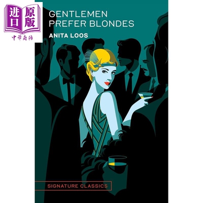 预售 绅士爱美人 Signature经典系列 Gentlemen Prefer Blondes 英文原版 Anita Loos 经典作品 改编自金粉世家【中商原版】