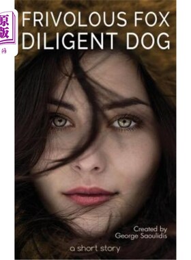 海外直订Frivolous Fox Diligent Dog 轻浮的狐狸勤奋的狗