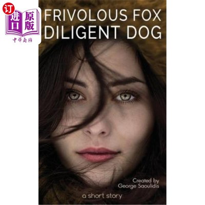 海外直订Frivolous Fox Diligent Dog 轻浮的狐狸勤奋的狗