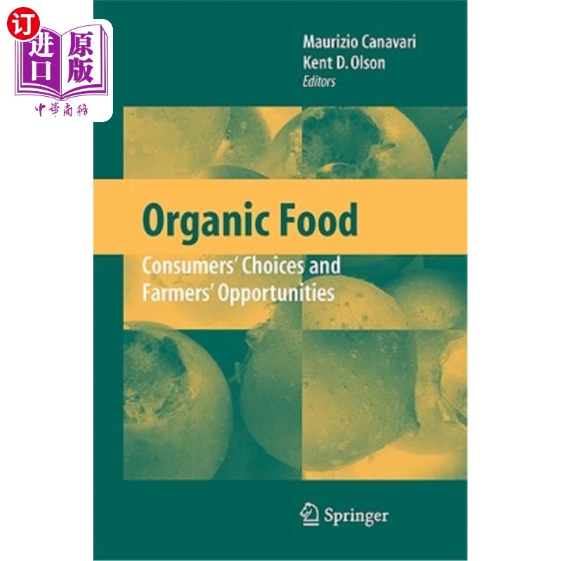 海外直订Organic Food: Consumers' Choices and Farmers' Opportunities 有机食品:消费者的选择和农民的机会
