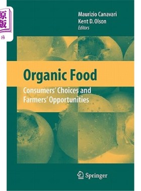 海外直订Organic Food: Consumers' Choices and Farmers' Opportunities 有机食品：消费者的选择和农民的机会
