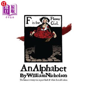 海外直订An Alphabet by William Nicholson: The Famous Twenty-Six in Pure Black and White 威廉·尼科尔森的字母表:26个