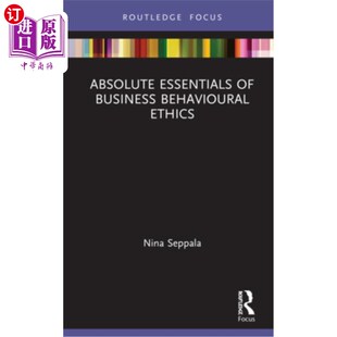 Business Behavioural Ethics 绝对要素 海外直订Absolute 商业行为伦理 Essentials