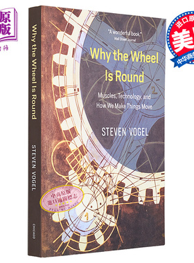 现货 【中商原版】为何轮子是圆的 英文原版 物理学书籍 Why the Wheel Is Round Steven Vogel University of Chicago Press