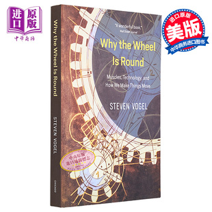 University 为何轮子是圆 Why 物理学书籍 现货 Wheel Vogel Steven 英文原版 Round Press Chicago the 中商原版