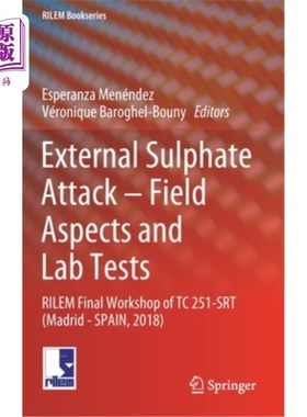 海外直订External Sulphate Attack - Field Aspects and Lab Tests: Rilem Final Workshop of  外部硫酸盐攻击-现场方面和